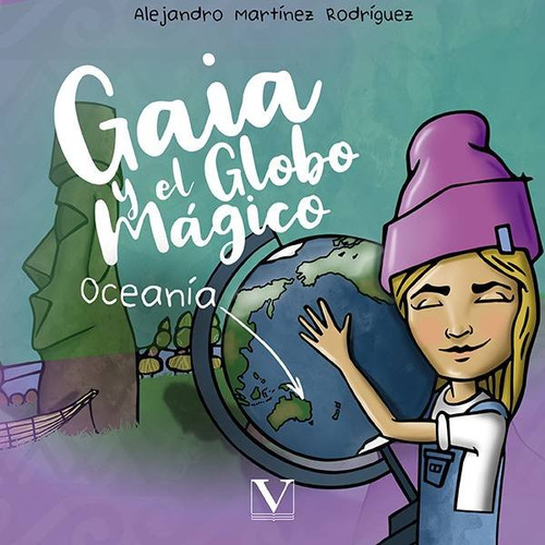 Libro Gaia Y El Globo Magico: Oceania - Martinez Rodrigue...