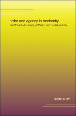 Libro Order And Agency In Modernity: Talcott Parsons, Erv...