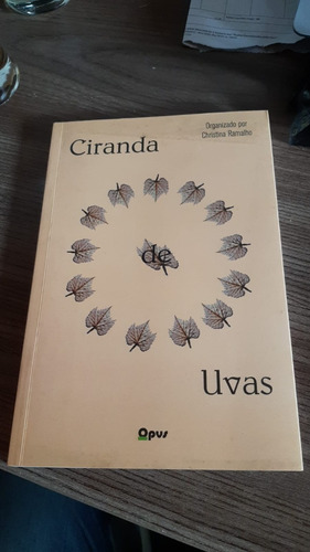 Livro Ciranda De Uvas - Org. Christina Ramalho