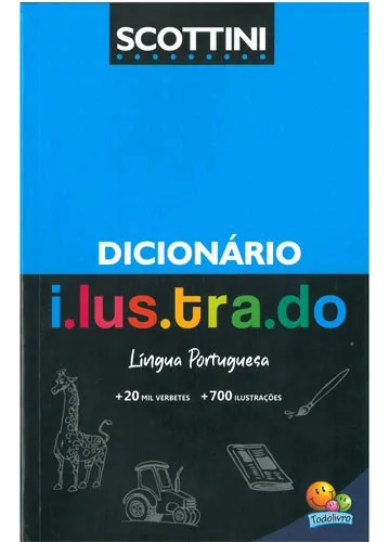 Scottini Dicionário Ilustrado: Língua Portuguesa, De Scottini, Alfredo. Editorial Todolivro Distribuidora Ltda., Capa Mole Em Português, 2023