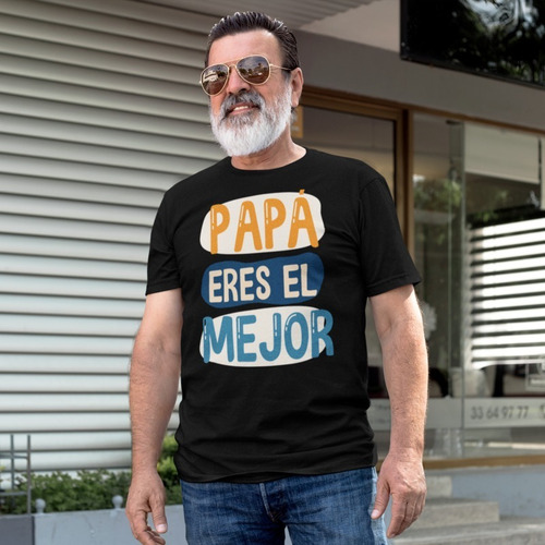 Imagen 2 de 4 de Playera De Hombre - Día Del Padre - Papá Eres El Mejor