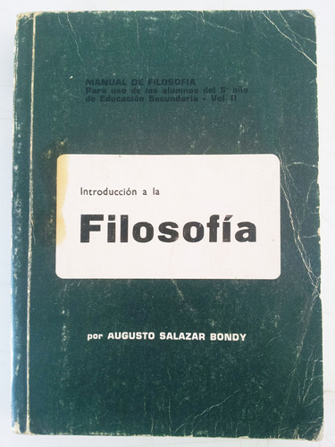 Introduccion A La  Filosofia - Augusto Salazar Bondy