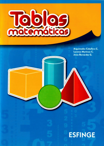 Tablas Matemáticas - Arquímides Caballero - Esfinge 