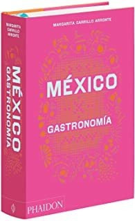 México Gastronomia (mexico: The Cookbook) (spanish Edit Lmz