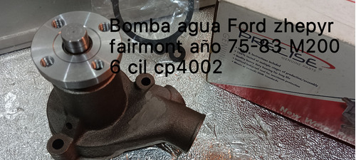 Bomba Agua Ford Zephyr Mustang Fairmont Año75-83 M-200-6cil