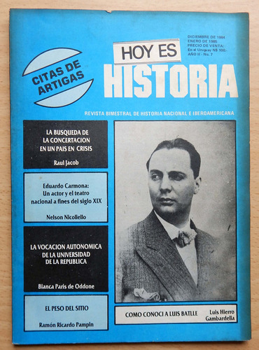 Revista Hoy Es Historia Número 7 - 1985 Como Conocí A Batlle