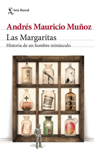 Las Margaritas: Las Margaritas, De Andrés Mauricio Muñoz ·. Editorial Seix Barral, Tapa Blanda, Edición 1 En Español, 2019