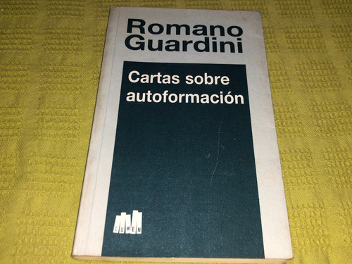 Cartas Sobre Autoformacion - Romano Guardini - Lumen