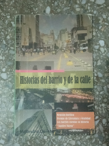 Historias Del Barrio Y De La Calle - Alejandra Quintero