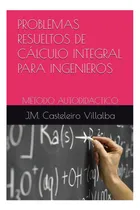 Comprar Libro: Problemas Resueltos De Cálculo Integral Para Método