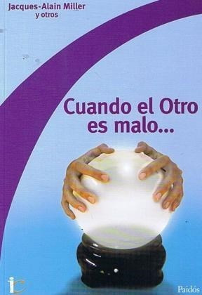 Cuando El Otro Es Malo (coleccion Instituto Clinico De Buen