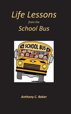 Libro Life Lessons From The School Bus - Baker, Anthony