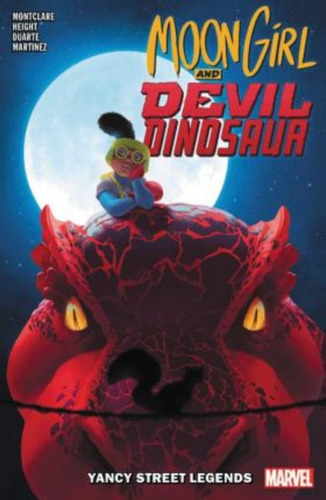 Moon Girl And Devil Dinosaur Vol. 8: Yancy Street Legends /