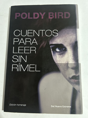 Libro Cuentos Para Leer Sin Rímel - Poldy Bird - Oferta