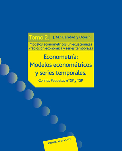 Libro: Econometría: Modelos Econométricos Y Series Temporale