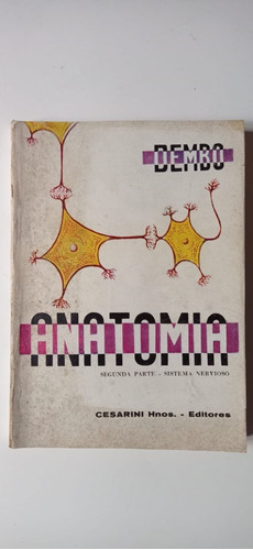 Anatomía Segunda Parte Sistema Nervioso Dembo Cesarini