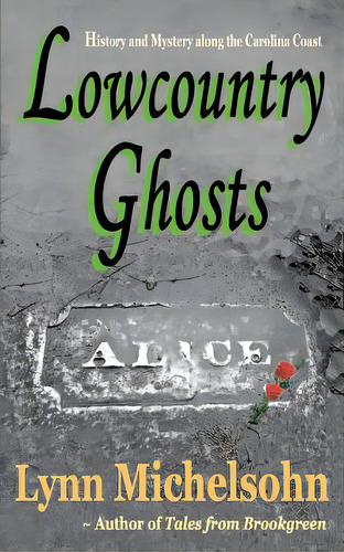 Lowcountry Ghosts, De Michelsohn, Lynn. Editorial Createspace, Tapa Blanda En Inglés