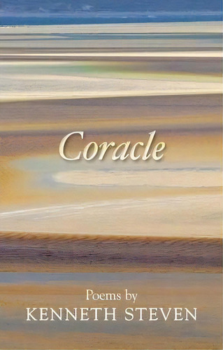 Coracle : Poems By Kenneth Steven, De Kenneth Steven. Editorial Spck Publishing, Tapa Blanda En Inglés