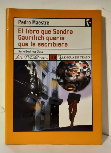 Libro Que Sandra Gavrilich Queria Que Le Escribiera - Mae...