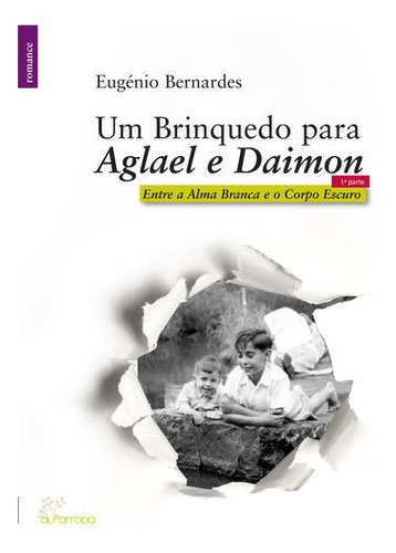 Libro Um Brinquedo Para Aglael E Daimon - Artur Costa Cabral