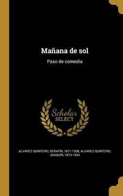 Libro Ma Ana De Sol : Paso De Comedia - Serafin 1871-1938...