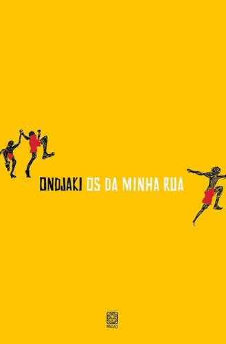 Os da minha rua, de Ondjaki. Pallas Editora e Distribuidora Ltda., capa mole em português, 2021