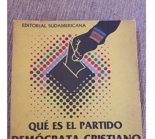 Qué Es El Partido Demócrata Cristiano - Francisco Cerro 