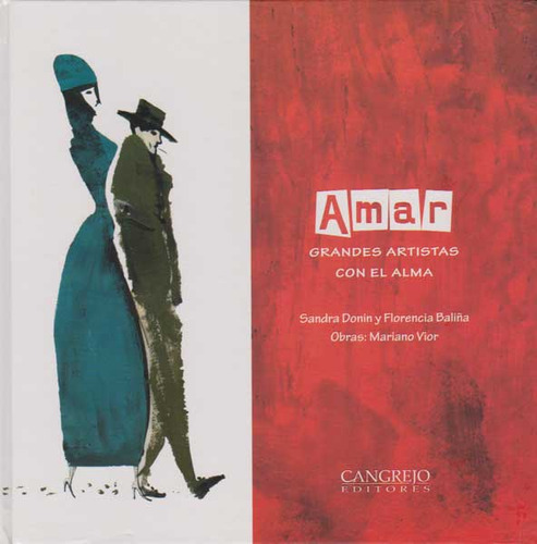 Amar: Amar, de Sandra Donin y Florencia Baliña. Serie 9588296524, vol. 1. Editorial Cangrejo Editores, tapa dura, edición 2011 en español, 2011
