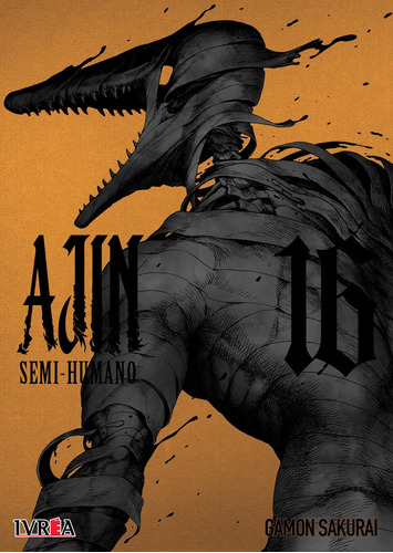 Ajin - Semi-humano 16, De Gamon, Sakurai. Serie Ajin - Semi-humano, Vol. 16. Editorial Ivrea, Tapa Blanda En Español, 2022