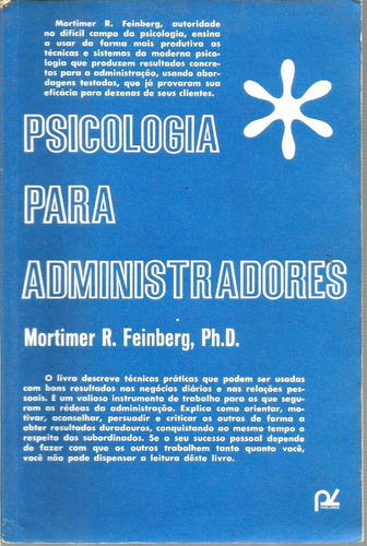 Livro Psicologia Para Administradores - Mortimer R. Feinberg