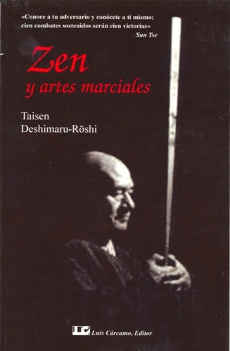 Zen Y Artes Marciales, Taisen Deshimaru, Cárcamo