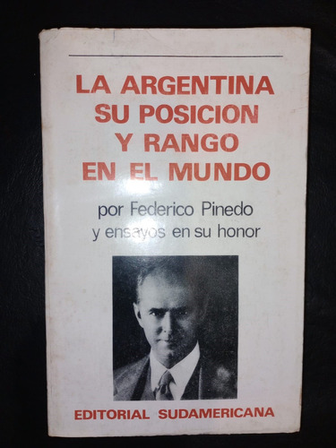 La Argentina Su Posición Y Rango En El Mundo Federico Pinedo