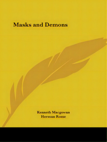 Masks And Demons, De Macgowan, Kenneth. Editorial Kessinger Pub Llc, Tapa Blanda En Inglés