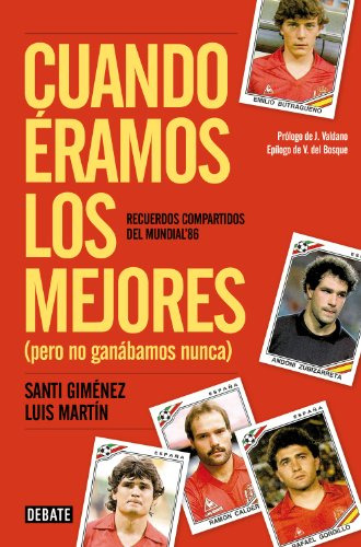 Cuando Eramos Los Mejores - Martin Luis Gimenez Santiago