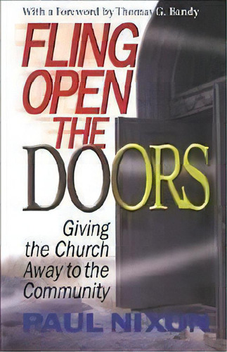 Fling Open The Doors, De Nixon. Editorial Abingdon Press, Tapa Blanda En Inglés