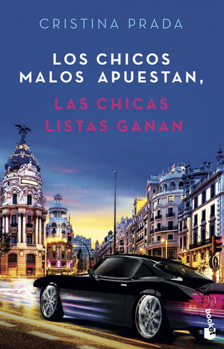 Libro Los Chicos Malos Apuestan, Las Chicas Listas Ganan