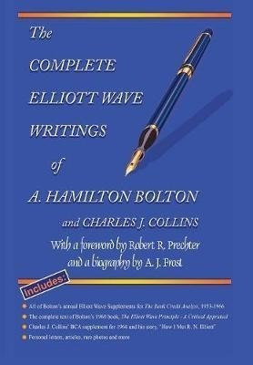 The Complete Elliott Wave Writings Of A. Hamilton Bolton ...