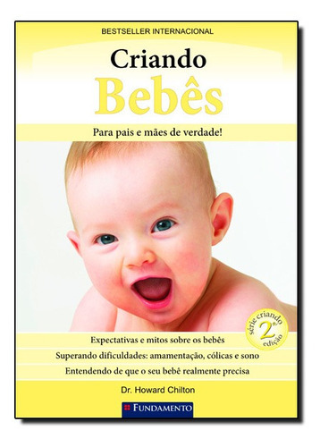 Criando Bebês, De Dr. Howard Chilton., Vol. Não Aplica. Editora Fundamento, Capa Mole Em Português, 2017