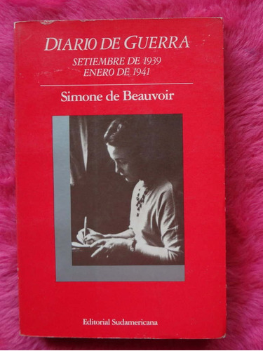 Diario De Guerra 1939 1941 Simone De Beauvoir