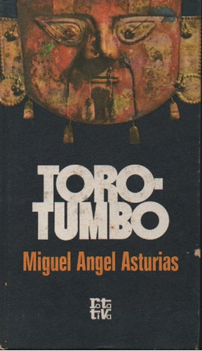 Toro-tumbo Miguel Angel Asturias 