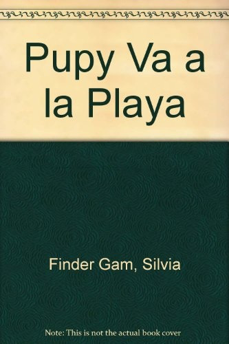 Pupy Va A La Playa: A Partir De 4 Años, De Sinautor Sinautor. Serie N/a, Vol. Volumen Unico. Editorial El Gato De Hojalata, Tapa Blanda, Edición 1 En Español, 2005