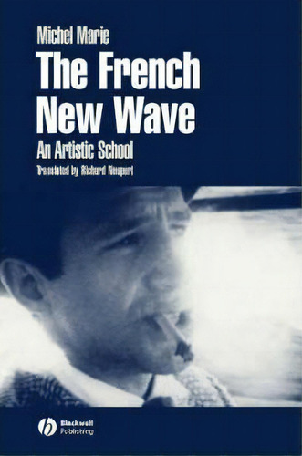 The French New Wave, De Michel Marie. Editorial John Wiley Sons Ltd, Tapa Blanda En Inglés