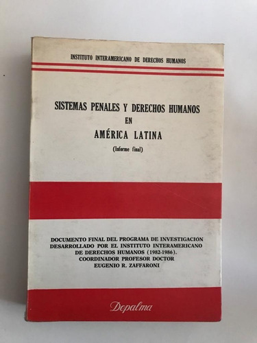 Sistemas Penales Y Derechos Humanos En América Latina 