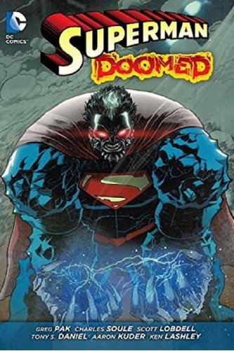 Superman Doomed - Greg Pack - Soule - Dc - Tapa Dura