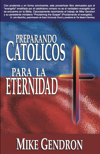 Libro: Preparando Catolicos Para La Eternidad (spanish Editi