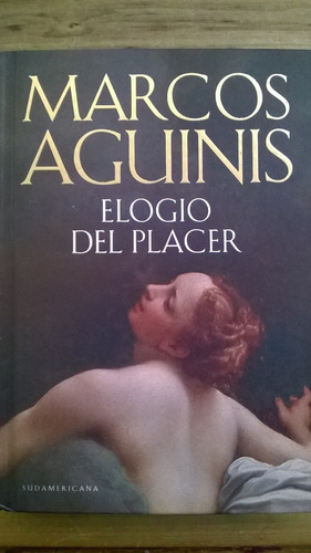 Libro Elogio Del Placer - M. Aguinis