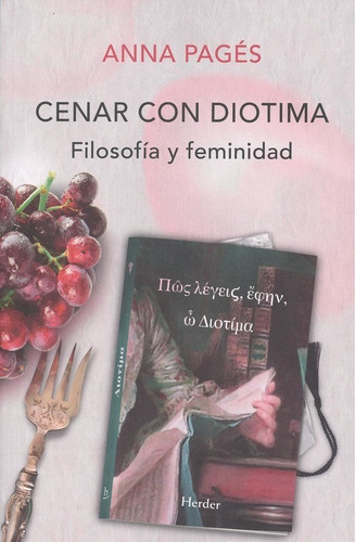 Cenar Con Diotima. Filosofia Y Feminidad.  Anna Pagés