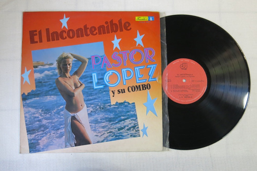 Vinyl Vinilo Lp Acetato Pastor Lopez El Incontenible Tropica