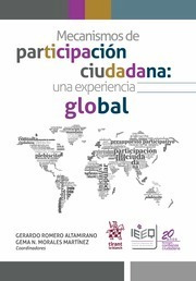 Mecanismos De Participación Ciudadana . Una Experiencia Glob