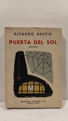 Puerta Del Sol - Ricardo Bastid - Ed- Losada
